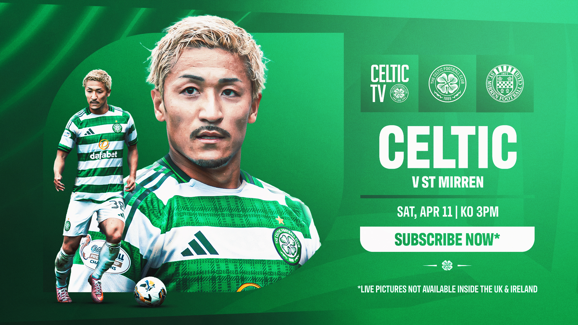 Celtic v St. Mirren - LIVE ON CELTIC TV (Outside UK & Ireland only)