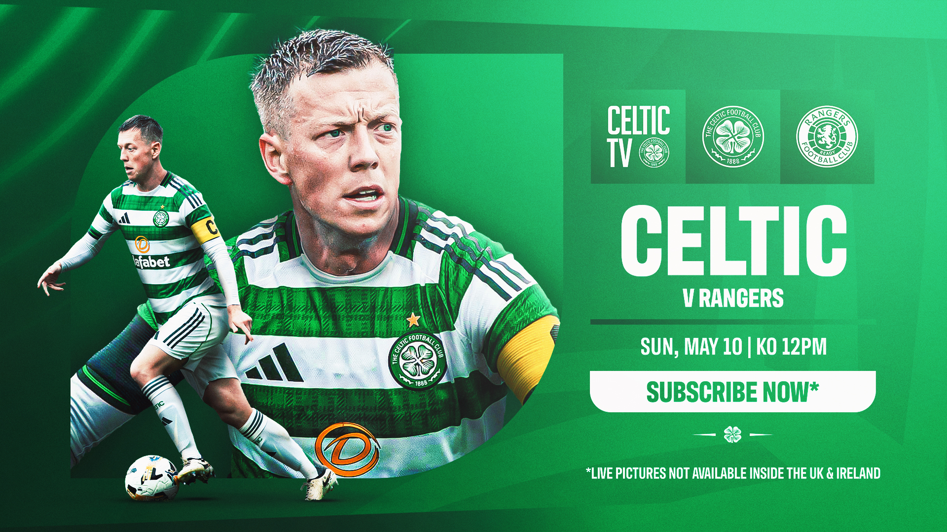 Celtic v Rangers - LIVE ON CELTIC TV (Outside UK & Ireland)
