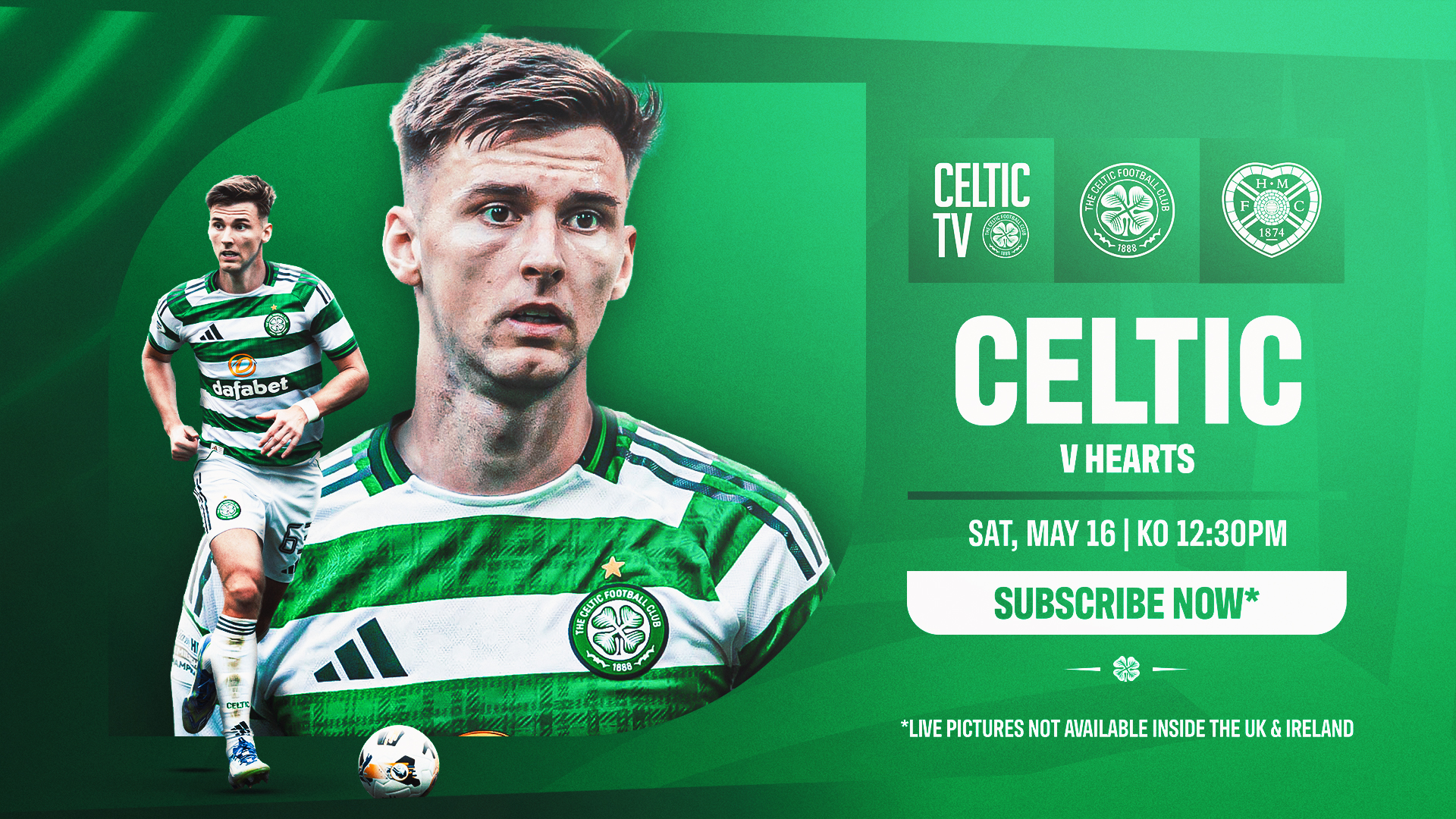 Celtic v Hearts - LIVE ON CELTIC TV (Outside UK & Ireland only)